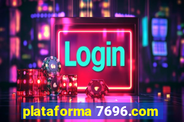 plataforma 7696.com